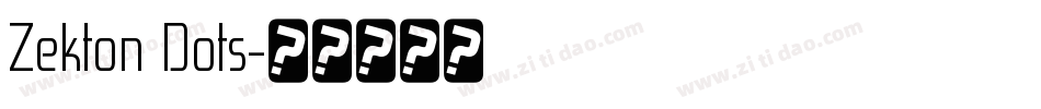 Zekton Dots字体转换